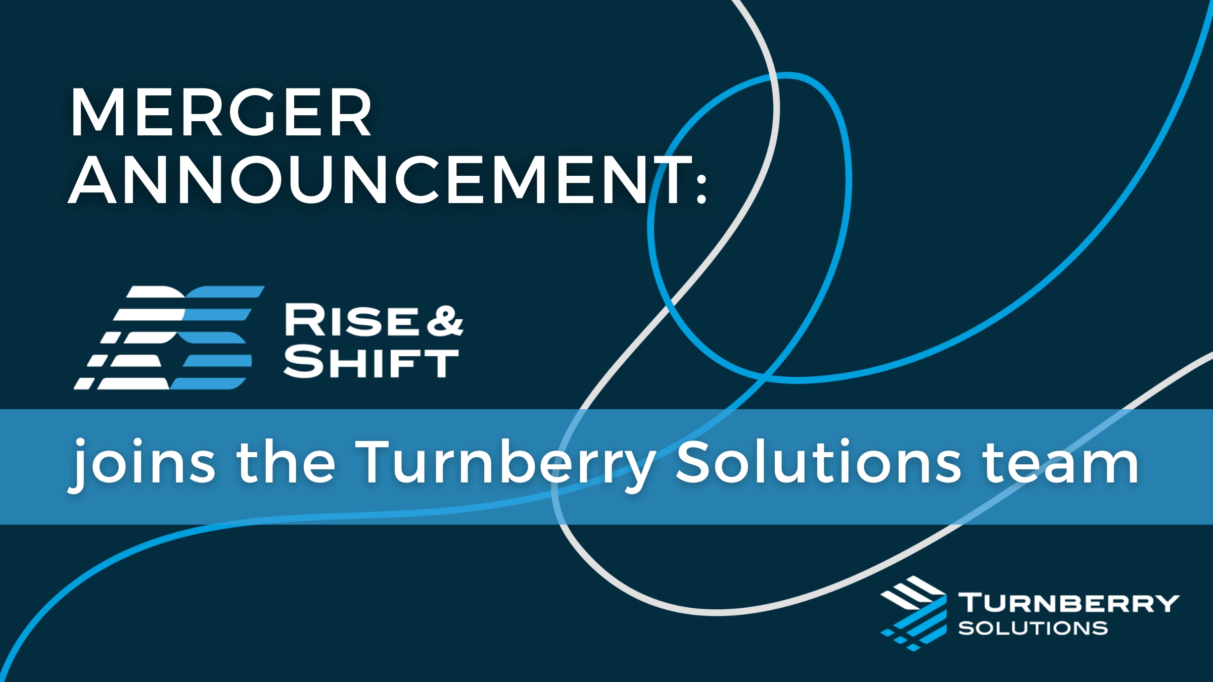 Turnberry Solutions integrates Rise and Shift to expand AWS offerings and accelerate client transformation