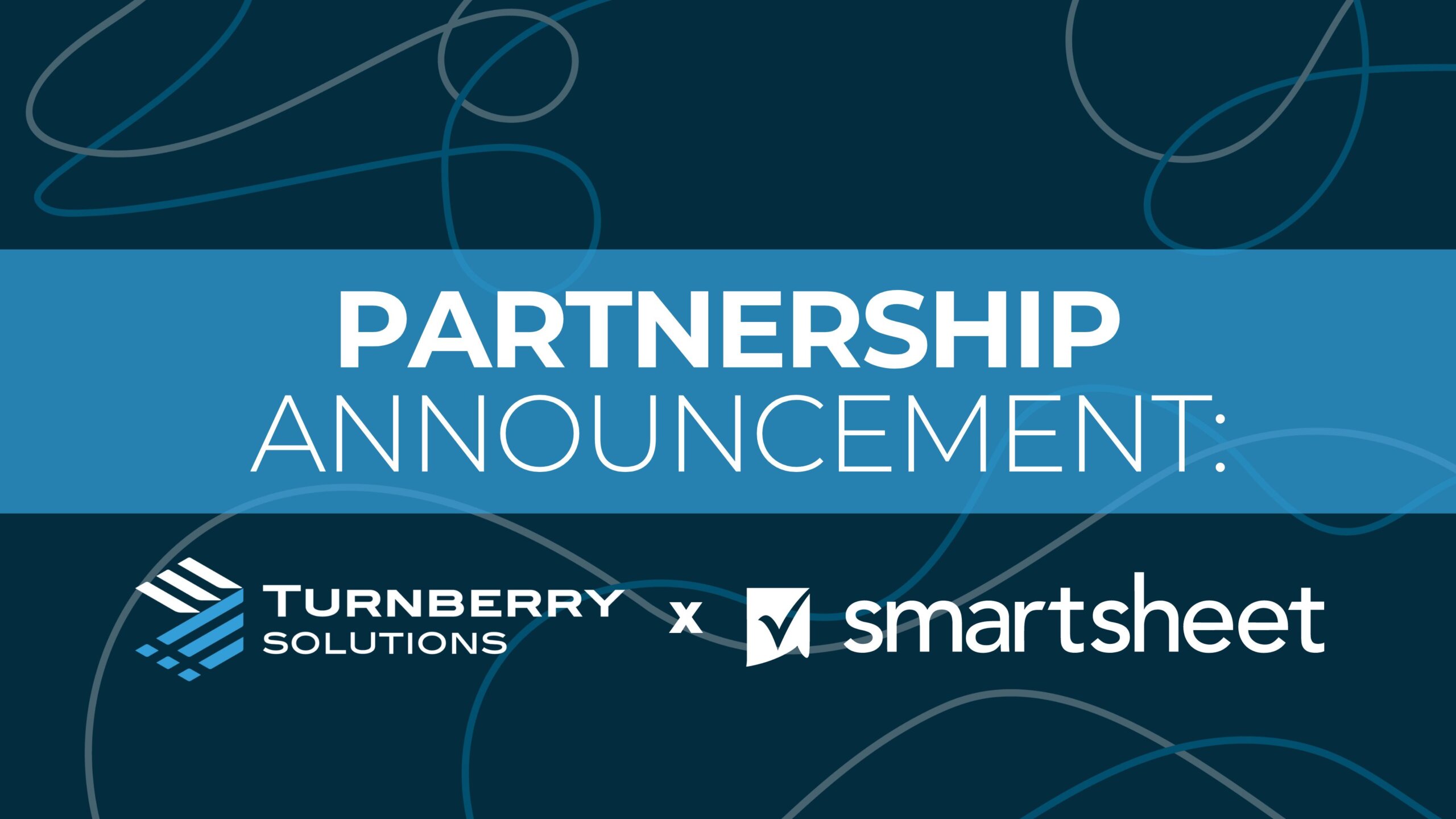 Turnberry Solutions announces partnership with Smartsheet